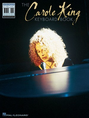 The Carole King Keyboard Book - Note-for-Note Keyboard Transcriptions - Piano|Vocal Hal Leonard