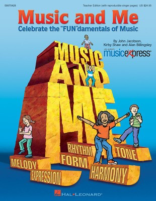 Music and Me - Celebrate the 'FUN'damentals of Music - Alan Billingsley|John Jacobson|Kirby Shaw - Hal Leonard ShowTrax CD CD