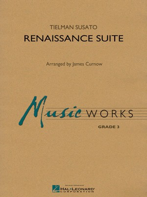 Renaissance Suite - Tielman Susato - James Curnow Hal Leonard Score/Parts