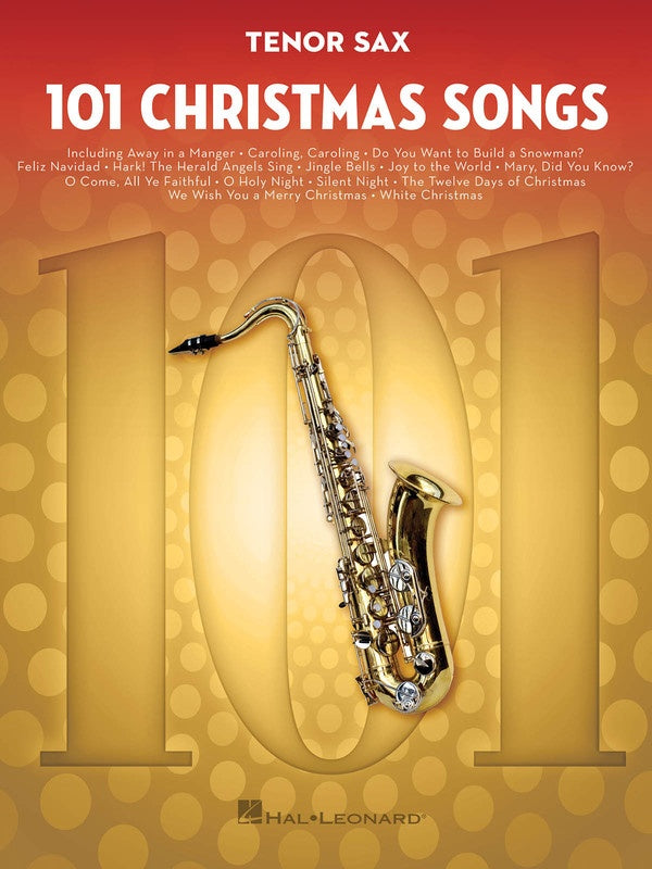 101 Christmas Songs -Tenor Saxophone Solo - Hal Leonard 278640