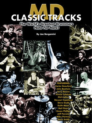 MD Classic Tracks - The World's Greatest Drummers Note for Note! - Joe Bergamini - Drums Joe Bergamini Modern Drummer Publications Drum Notation