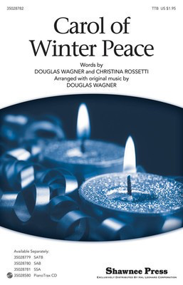 Carol Of Winter Peace - Gustav Holst|Traditional English Carol - TTB Douglas Wagner Christina Rossetti Shawnee Press Choral Score Octavo