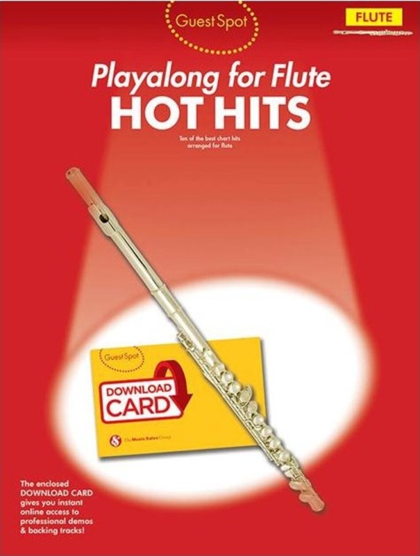 GUEST SPOT PLAYALONG FOR FLUTE HOT HITS - Music Sales