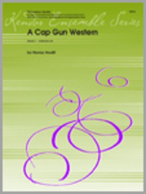 A Cap Gun Western - Houllif - Kendor Music Percussion Sextet Score/Parts