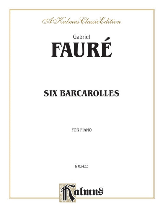 Faure - Six Barcaroles - Piano Solo (Digital Download)