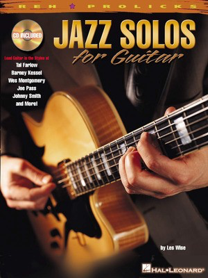 Jazz Solos for Guitar - REH Pro Licks Book/CD Pack - Guitar Les Wise Hal Leonard /CD