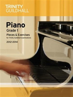 Piano Pieces & Exercises Gr 1 2012-2014 -