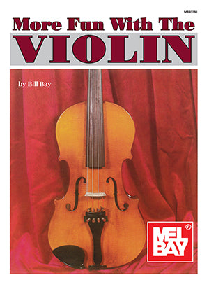 More Fun with the Violin - Violin by Bay Mel Bay MB93388
