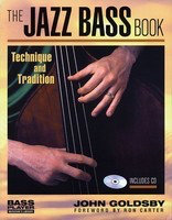 The Jazz Bass Book - Technique and Tradition Book/CD Pack - Bass Guitar John Goldsby Backbeat Books /CD