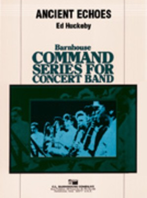Ancient Echoes - Ed Huckeby - C.L. Barnhouse Company Score/Parts