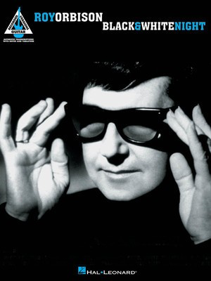 Roy Orbison - Black & White Night - Guitar Hal Leonard Guitar TAB with Lyrics & Chords