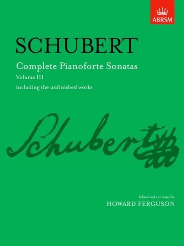 Schubert Complete Pianoforte Sonatas Volume III
