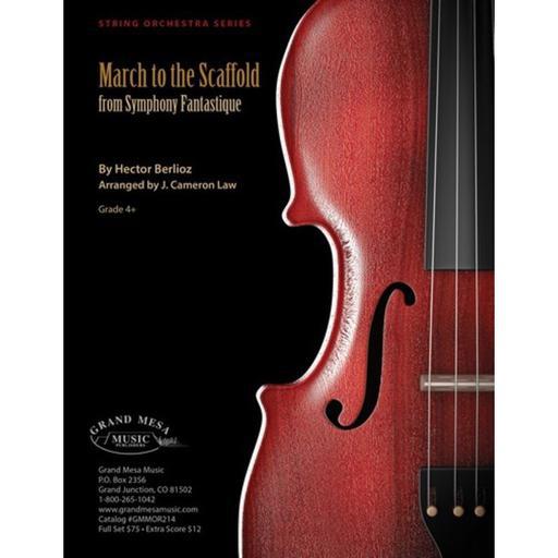 Berlioz - March to the Scaffold (Symphony Fantastique) - String Orchestra Grade 4+ Score/Parts arranged by Law Grand Mesa GMMOR214