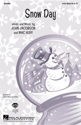 Snow Day - John Jacobson|Mac Huff - 2-Part Hal Leonard Choral Score Octavo