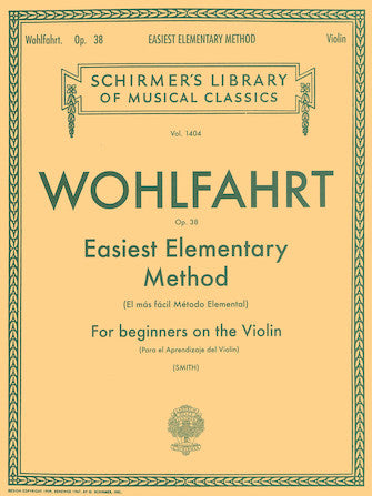 Wohlfahrt - Easiest Elementary Method Op38 - Violin Solo Schirmer 50259000