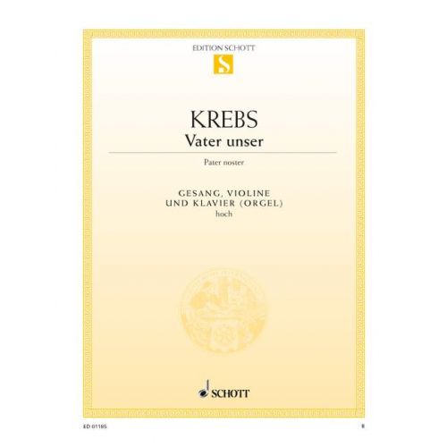 Krebs - Vater Unser (Pater Noster) - High Voice/Violin/Piano Accompaniment Schott ED01185