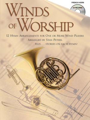 Winds of Worship - French Horn Sheet Music - French Horn Sheet Music Stan Pethel Shawnee Press Book/CD