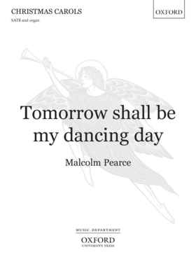 TOMORROW SHALL BE MY DANCING DAY SATB/ORG