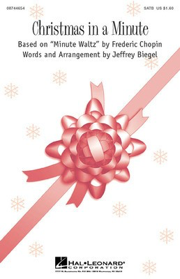Christmas in a Minute - SATB Jeffrey Biegel Hal Leonard Choral Score Octavo