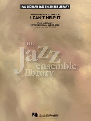 I Can't Help It - Stevie Wonder|Susaye Green - Mike Tomaro Hal Leonard Score/Parts