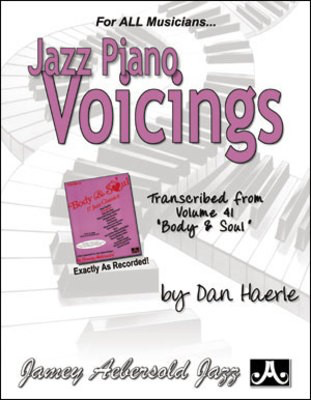Jazz Piano Voicings - Transcribed Piano Comping from Volume 41 "Body & Soul" of the Aebersold - Dan Haerle - Piano Jamey Aebersold Jazz