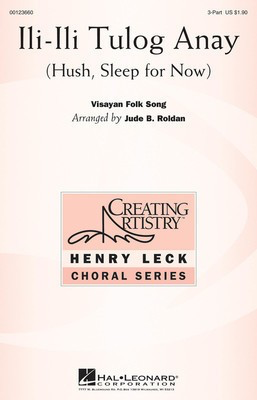 Ili-ili Tulog Anay - 3-Part Treble Jude B. Roldan Hal Leonard
