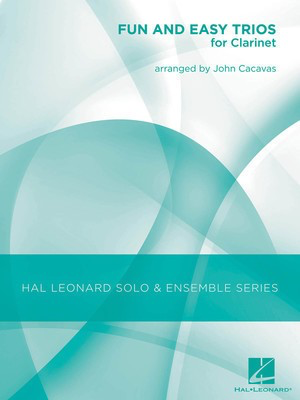 Fun and Easy Trios for Clarinet - Clarinet John Cacavas Hal Leonard Clarinet Trio