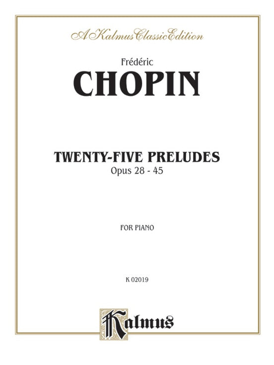 Chopin - Twenty-Five Preludes, Op. 28-45 - Piano Solo (Digital Download)