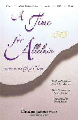 A Time for Alleluia - Brant Adams|Joseph M. Martin|Pamela Martin - SATB Shawnee Press Choral Score Octavo