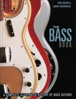 The Bass Book - Bass Guitar Barry Moorhouse|Tony Bacon Backbeat Books
