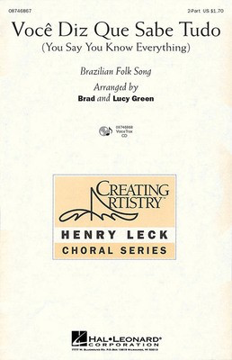 Voce Diz Que Sabe Tudo - (You Say You Know Everything) - Brazilian Folk Song - Brad Green|Lucy Green Hal Leonard VoiceTrax CD CD