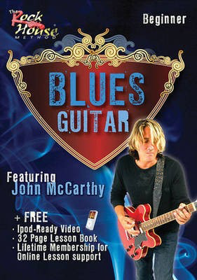 John McCarthy - Blues Guitar - Beginner - Guitar John McCarthy Rock House DVD