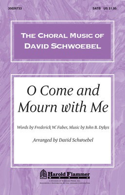 O Come and Mourn with Me - SATB David Schwoebel Shawnee Press Choral Score Octavo