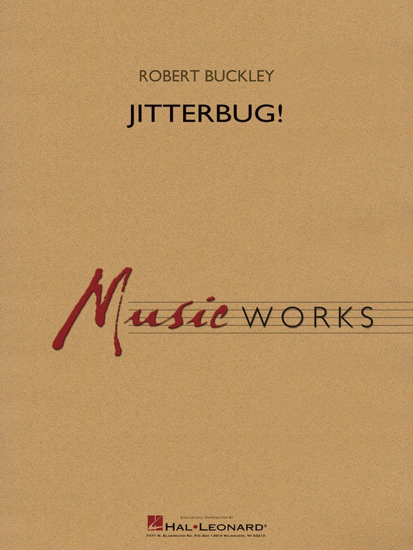 Jitterbug! - Robert Buckley - Concert Band Gr. 4 - Musicworks - Hal Leonard