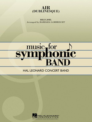 Air (Dublinesque) - Billy Joel - Barbara Lambrecht Hal Leonard Score/Parts
