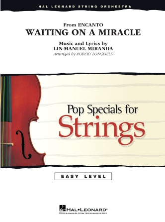 Miranda - Waiting on a Miracle (from Encanto) - String Orchestra Grade 2-3 Score/Parts arranged by Longfield Hal Leonard 4492847