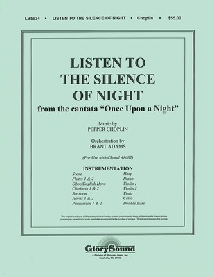 Listen to the Silence of Night (from Once Upon a Night) - Pepper Choplin - Shawnee Press Score/Parts