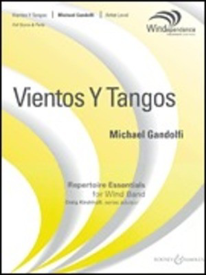 Vientos y Tangos - Windependence Artist Level - Michael Gandolfi - Boosey & Hawkes Score/Parts