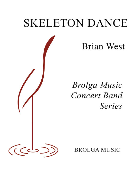 West - Skeleton Dance - Concert Band grade 2 Brolga Music Publishing