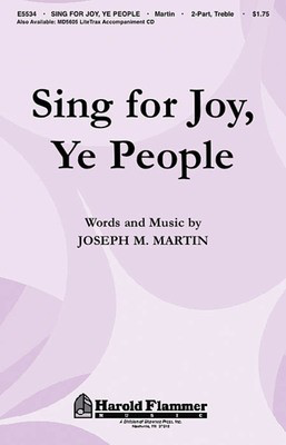 Sing for Joy, Ye People - Joseph M. Martin - 2-Part Treble Shawnee Press Choral Score Octavo
