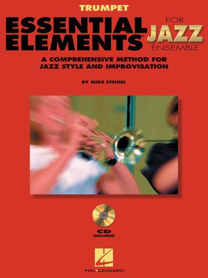 Essential Elements for Jazz Ensemble - Trumpet - Mike Steinel - Trumpet Mike Steinel Hal Leonard /CD