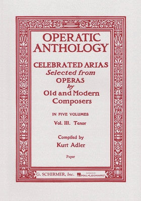 Operatic Anthology Volume 3 Tenor (Adler) - G Schirmer 50325850