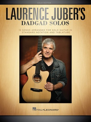 Laurence Juber's DADGAD Solos - Guitar Laurence Juber Hal Leonard Guitar TAB