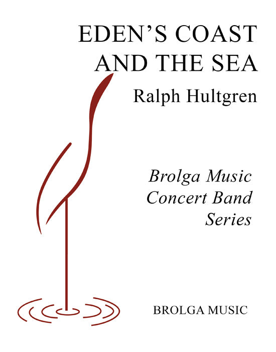 Hultgren - Eden's Coast and the Sea - Concert Band grade 3 Brolga Music Publishing