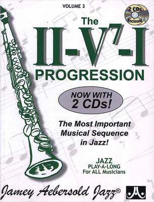 The II/V7/I Progression - Volume 3 - The Most Important Musical Sequence in Jazz! - Jamey Aebersold - All Instruments Jamey Aebersold Jazz Lead Sheet /CD
