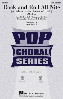 Rock and Roll All Nite - (A Salute to the Heroes of Rock) - SATB Mac Huff Hal Leonard Choral Score Octavo