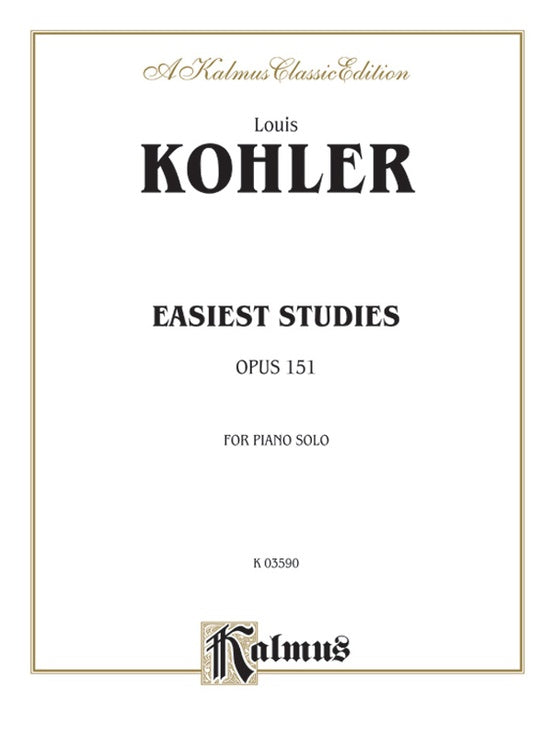 Kohler - Easiest Studies, Op. 151 - Piano Solo (Digital Download)