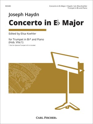 Concerto in Eb Major Hob. VIIe:1 - for Trumpet in Bb and Piano (Optional Eb Part) - Joseph Haydn - Bb Trumpet|Eb Trumpet|Trumpet Carl Fischer