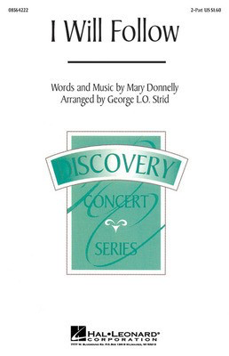 I Will Follow - Mary Donnelly - 2-Part George L.O. Strid Hal Leonard Choral Score Octavo