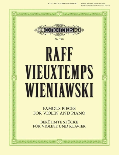 Famous Violin Pieces - Violin - Henri Vieuxtemps/Henri Wieniawski/Joachim Raff - Peters EP3383